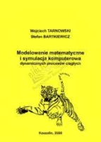 Tarnowski, Wojciech, 2000, Modelowanie matematyczne i symulacja komputerowa dynamicznych procesów ciągłych
