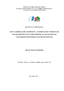 Ocena dojrzałości kompostu, na podstawie wybranych fizykochemicznych wskaźników, ze szczególnym uwzględnieniem substancji humusowych : rozprawa doktorska : [streszczenie]