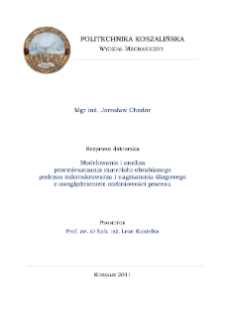 Modelowanie i analiza przemieszczania materiału obrabianego podczas mikroskrawania i nagniatania ślizgowego z uwzględnieniem nieliniowości procesu : rozprawa doktorska