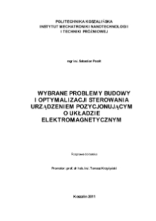 Wybrane problemy budowy i optymalizacji sterowania urządzeniem pozycjonującym o układzie elektromagnetycznym : rozprawa doktorska