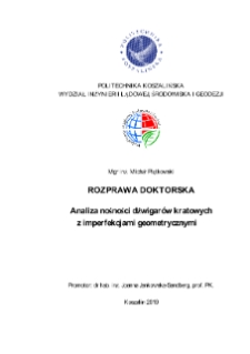 Analiza nośności dźwigarów kratowych z imperfekcjami geometrycznymi : rozprawa doktorska