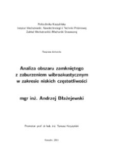 Analiza obszaru zamkniętego z zaburzeniem wibroakustycznym w zakresie niskich częstotliwości : rozprawa doktorska