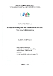 Znaczenie i występowanie wybranych substancji typu EDCs w środowisku : rozprawa doktorska