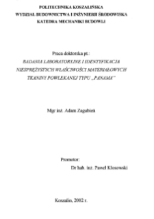 Badania laboratoryjne i identyfikacja niesprężystych właściwości materiałowych tkaniny powlekanej typu "PANAMA" : praca doktorska