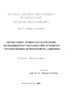 Metoda oceny wybranych właściwości metrologicznych profilometrów stykowych z wykorzystaniem interferometrii laserowej : praca doktorska