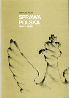 Sprawa polska 1944-1945 : wybór źródeł