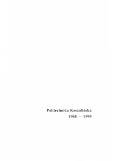 Politechnika Koszalińska 1968-1999 : przeszłość - teraźniejszość - perspektywy