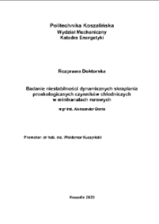 Badanie niestabilności dynamicznych skraplania proekologicznych czynników chłodniczych w minikanałach rurowych : rozprawa doktorska