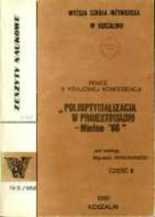 Polioptymalizacja w projektowaniu - Mielno '86 : prace V Krajowej Konferencji, Mielno, 9-13 czerwca 1986. Część 2