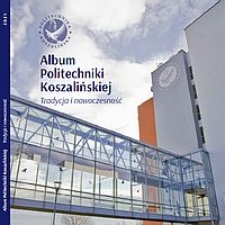 Album Politechniki Koszalińskiej. Tradycja i nowoczesność.