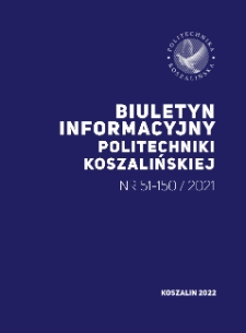 Biuletyn Informacyjny Politechniki Koszalińskiej Nr 51-150/2021. T. 2