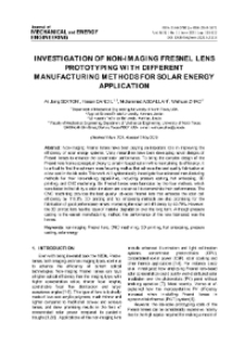 Investigation of non-imaging Fresnel lens prototyping with different manufacturing methods for solar energy application