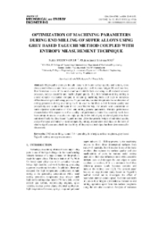 Optimization of machining parameters during end milling of super alloys using Grey based Taguchi method coupled with entropy measurement technique