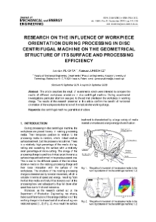 Research on the influence of workpiece orientation during processing in disc centrifugal machine on the geometrical structure of its surface and processing efficiency