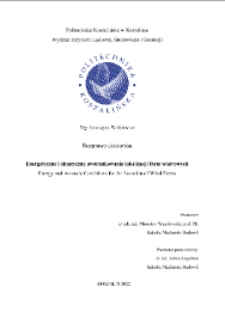 Energetyczne i akustyczne uwarunkowania lokalizacji farm wiatrowych : rozprawa doktorska