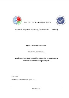 Analiza cech reologicznych kompozytów cementowych na bazie materiałów odpadowych : rozprawa doktorska