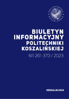 Biuletyn Informacyjny Politechniki Koszalińskiej Nr 261-370/2023. T. 4