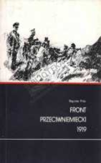 Front przeciwniemiecki 1919 r. wybór dokumentów wojskowych