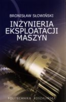 Inżynieria eksploatacji maszyn