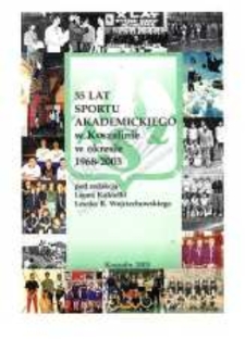 35 lat sportu akademickiego w Koszalinie w okresie 1968-2003